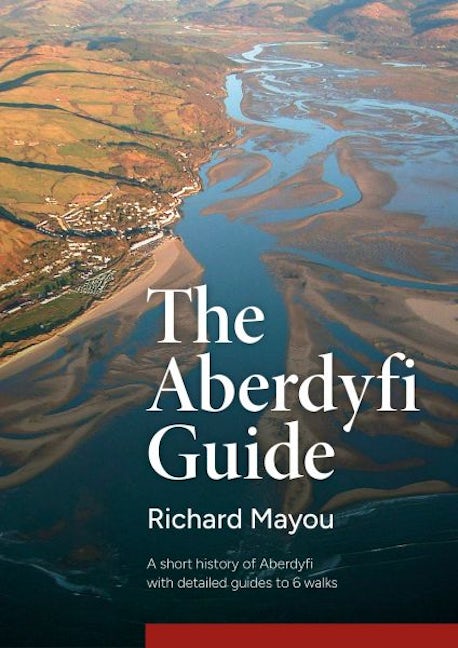 Cover image for The Aberdyfi Guide, isbn: 9781800998339
