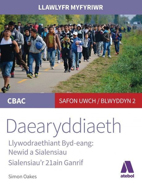 Cover image for Llawlyfr Myfyriwr Safon Uwch CBAC: Daearyddiaeth Llywodraethiant Byd Eang - Newid a Sialensiau, isbn: 9781801060011