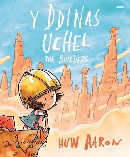 Cover image for Y Ddinas Uchel / The Builders, isbn: 9781801060295