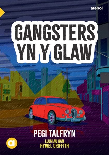 Cover image for Cyfres Amdani: Gangsters yn y Glaw, isbn: 9781801061636