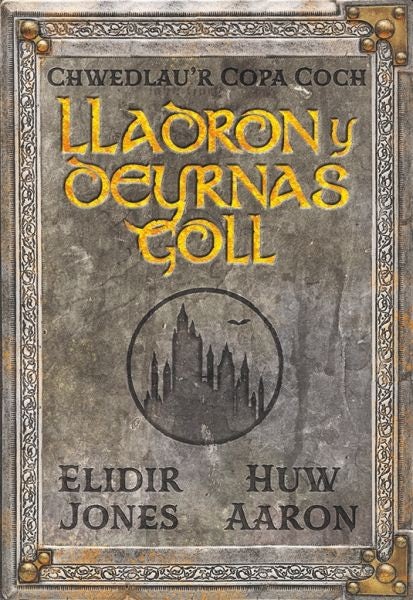 Cover image for Chwedlau'r Copa Coch: Lladron y Deyrnas Goll, isbn: 9781801062688