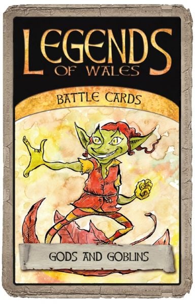 Cover image for Legends of Wales Battle Cards: Gods and Goblins, isbn: 9781801062756