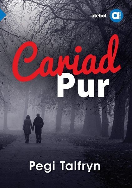 Cover image for Cyfres Amdani: Cariad Pur, isbn: 9781801062770