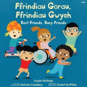 Cover image for Ffrindiau Gorau,  Ffrindiau Gwych /  Best Friends,  Busy Friends, isbn: 9781801064309