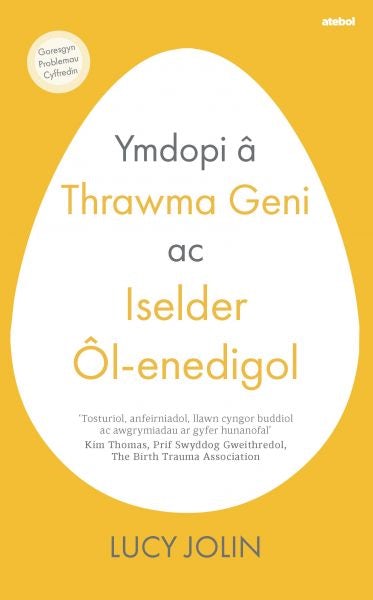 Cover image for Ymdopi â Thrawma Geni ac Iselder Ôl-enedigol, isbn: 9781801065566