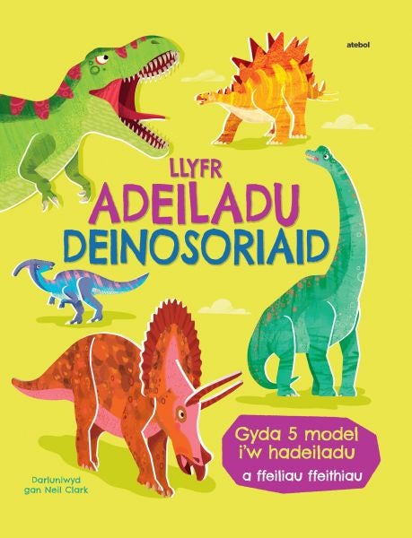 Cover image for Llyfr Adeiladu Deinosoriaid, isbn: 9781801065610