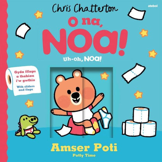Cover image for O Na, Noa: Amser Poti | Uh-oh, Noa! Potty Time, isbn: 9781801065917