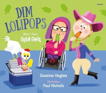 Cover image for Parc Glan Gwil: Dim Lolipops, isbn: 9781801066068