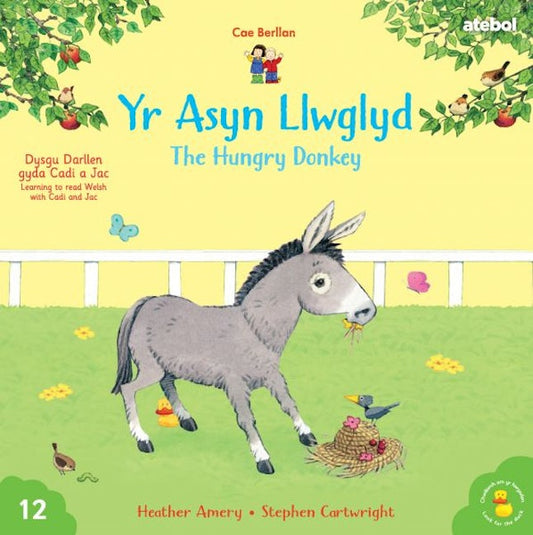 Cover image for Cyfres Cae Berllan: Yr Asyn Llwglyd / The Hungry Donkey, isbn: 9781801066228
