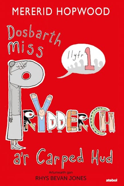 Cover image for Cyfres Dosbarth Miss Prydderch: 1. Dosbarth Miss Prydderch a'r Carped Hud, isbn: 9781801066488