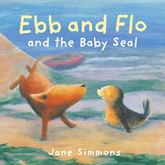 Cover image for Ebb and Flo and the Baby Seal, isbn: 9781802581164