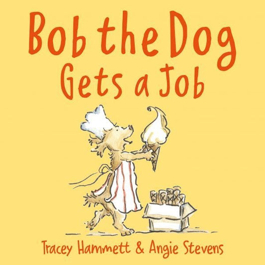 Cover image for Bob the Dog Gets a Job, isbn: 9781802581300