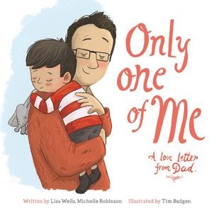 Cover image for Only One of Me: A Love Letter from Dad, isbn: 9781802581614
