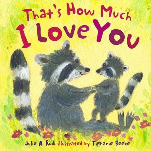 Cover image for That's How Much I Love You, isbn: 9781802584110