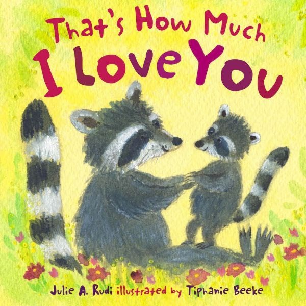 Cover image for That's How Much I Love You, isbn: 9781802585988