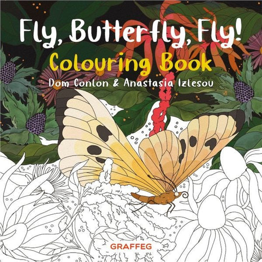 Cover image for Fly, Butterfly, Fly! Colouring Book, isbn: 9781802586008
