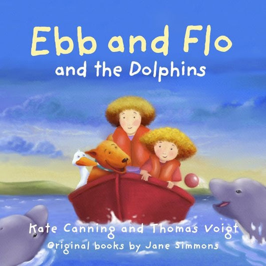 Cover image for Ebb and Flo and the Dolphins, isbn: 9781802586084