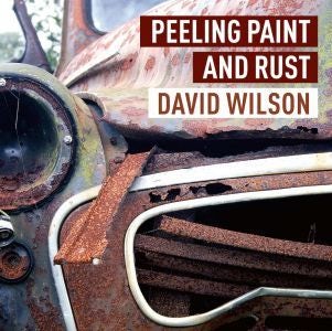 Cover image for Peeling Paint and Rust, isbn: 9781802586794