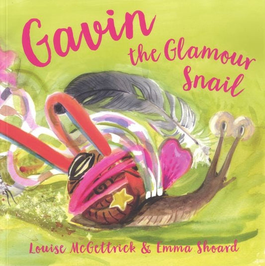 Cover image for Gavin the Glamour Snail, isbn: 9781802587036