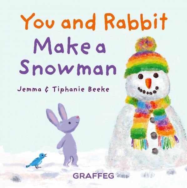 Cover image for You and Rabbit Make a Snowman, isbn: 9781802587456