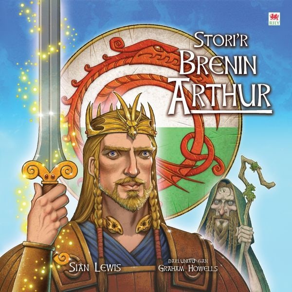 Cover image for Stori'r Brenin Arthur, isbn: 9781804160060