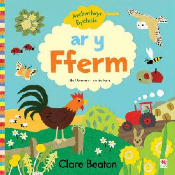 Cover image for Archwilwyr Bychain: Ar y Fferm, isbn: 9781804160145