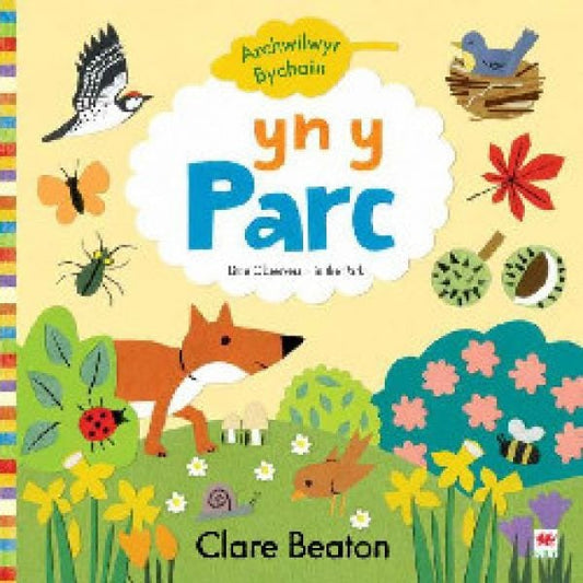 Cover image for Cyfres Archwilwyr Bychain: Yn y Parc, isbn: 9781804160152