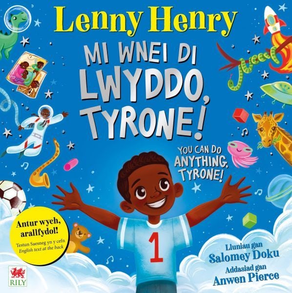 Cover image for Mi Wnei Di Lwyddo, Tyrone! / You Can Do Anything, Tyrone!, isbn: 9781804161364