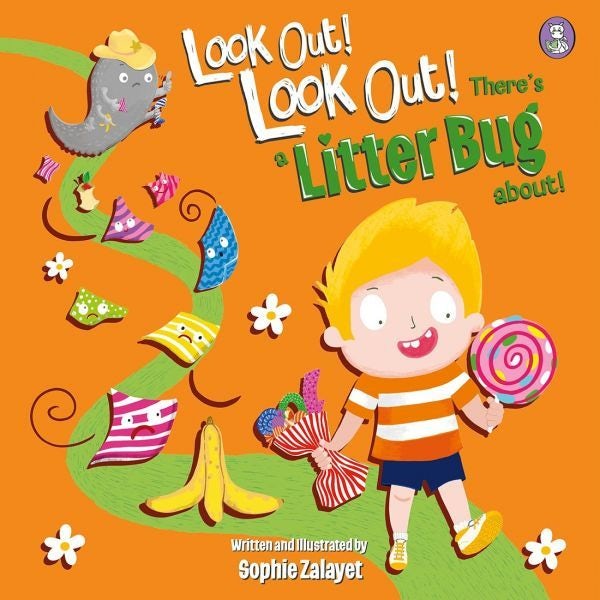 Cover image for Look Out! Look Out! There's a Litter Bug About!, isbn: 9781804161418