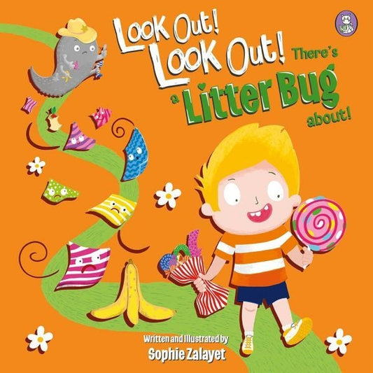Cover image for Look Out! Look Out! There's a Litter Bug About!, isbn: 9781804161418
