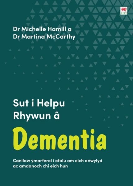 Cover image for Darllen yn Well: Sut i Helpu Rhywun â Dementia, isbn: 9781804161630