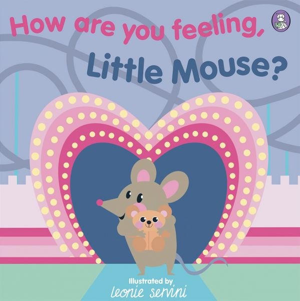 Cover image for How Are You Feeling, Little Mouse?, isbn: 9781804162644