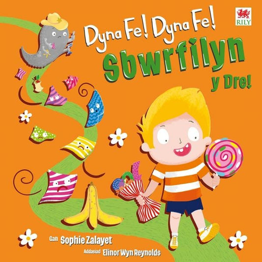 Cover image for Dyna Fe! Dyna Fe! Sbwrfilyn y Dre!, isbn: 9781804163863