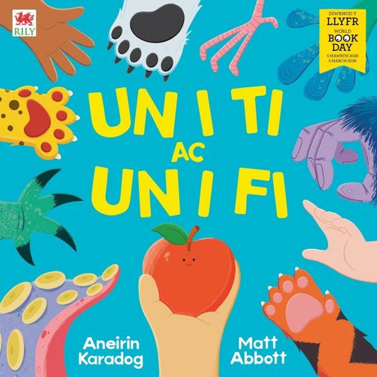 Cover image for Un i Ti ac Un i Fi (Diwrnod y Llyfr 2026), isbn: 9781804164686
