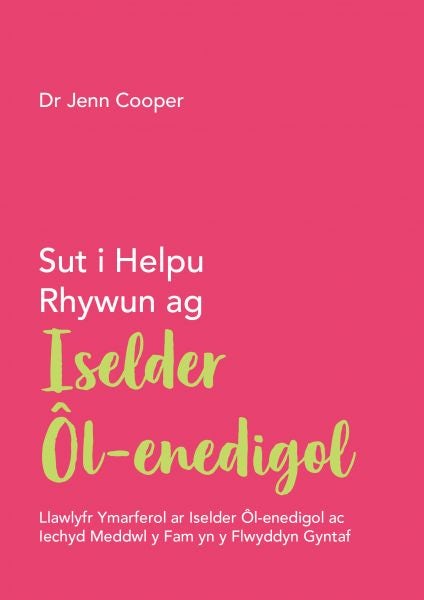 Cover image for Darllen yn Well: Sut i Helpu Rhywun ag Iselder Ôl-enedigol, isbn: 9781805950639