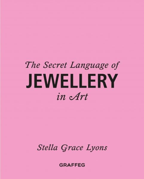 Cover image for The Secret Language of Jewellery in Art, isbn: 9781805951506