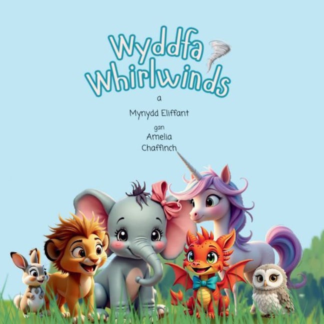 Cover image for Wyddfa Whirlwinds a Mynydd Eliffant, isbn: 9781807385040