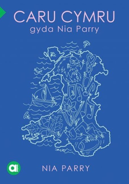 Cover image for Cyfres Amdani: Caru Cymru gyda Nia Parry, isbn: 9781835390467