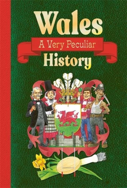 Cover image for Wales - A Very Peculiar History, isbn: 9781835871126