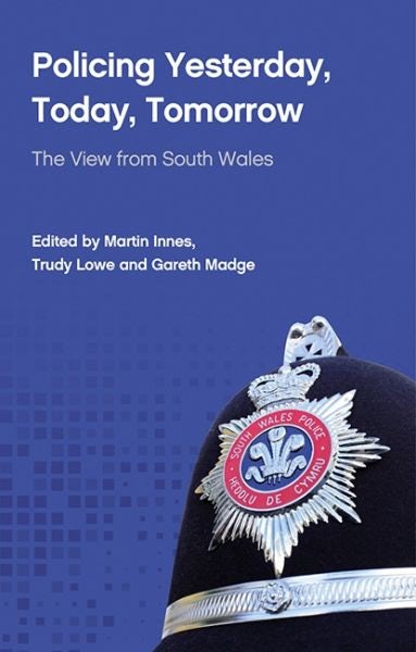 Cover image for Policing Yesterday, Today, Tomorrow, isbn: 9781837720842