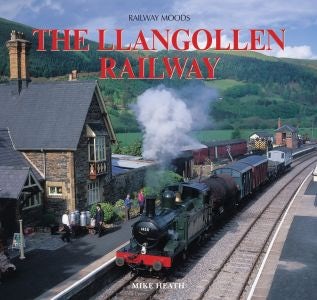 Cover image for Railway Moods: Llangollen Railway, isbn: 9781841144436