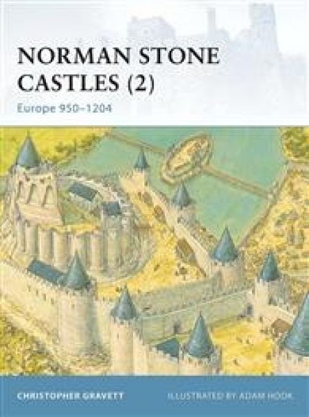 Cover image for Norman Stone Castles 2 - Europe 950-1204, isbn: 9781841766034