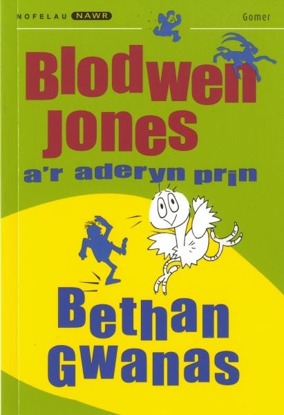 Cover image for Nofelau Nawr: Blodwen Jones a'r Aderyn Prin, isbn: 9781843230571