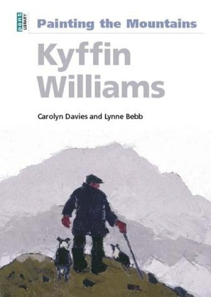 Cover image for Kyffin Williams: Painting the Mountains, isbn: 9781843235781