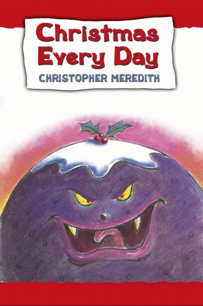 Cover image for Christmas Every Day, isbn: 9781843236856