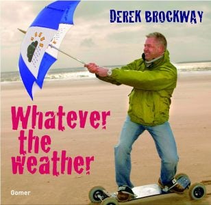 Cover image for Whatever the Weather, isbn: 9781843238218
