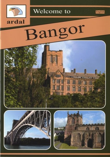 Cover image for Ardal Guides: Welcome to Bangor, isbn: 9781845240035