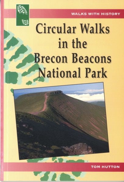 Cover image for Walks with History Series: Circular Walks in the Brecon Beacons National Park, isbn: 9781845240882