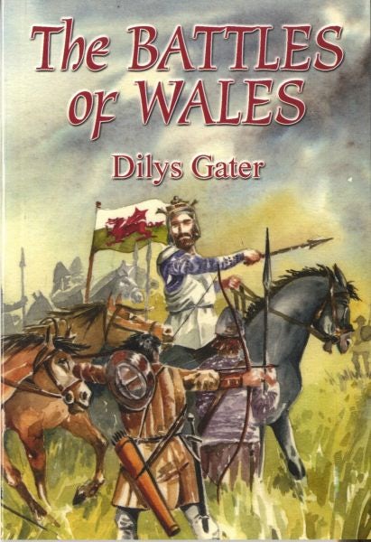 Cover image for Battles of Wales , The, isbn: 9781845240998