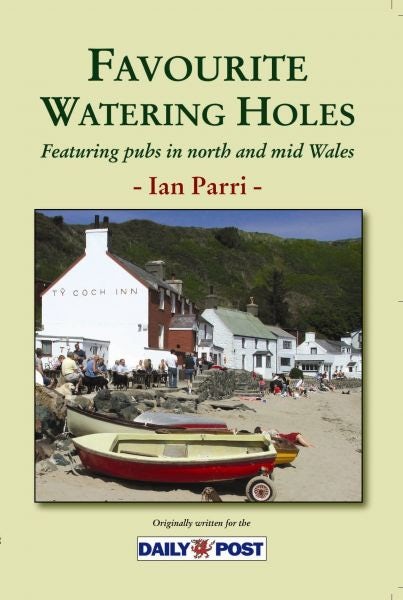 Cover image for Favourite Watering Holes  Featuring Pubs in North and Mid Wales, isbn: 9781845241285